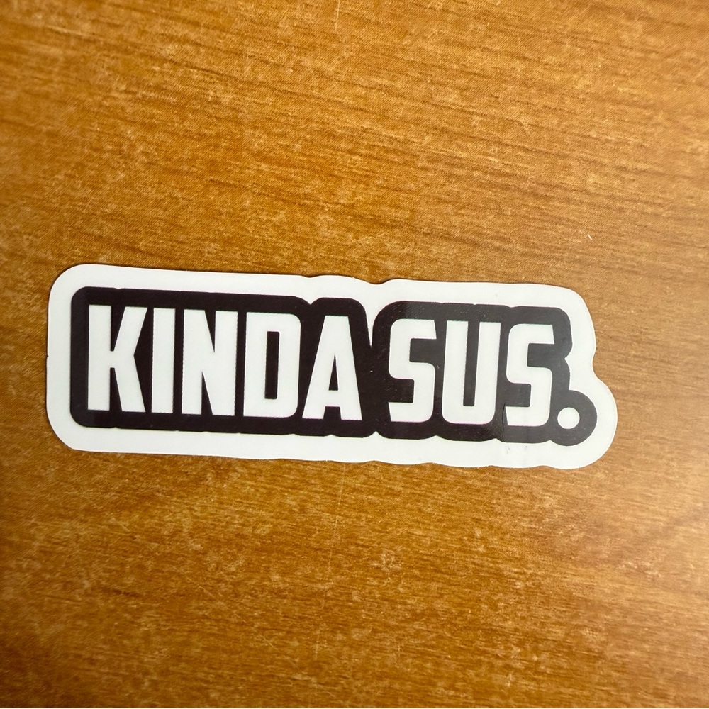 Kinda Sus‎ Sticker